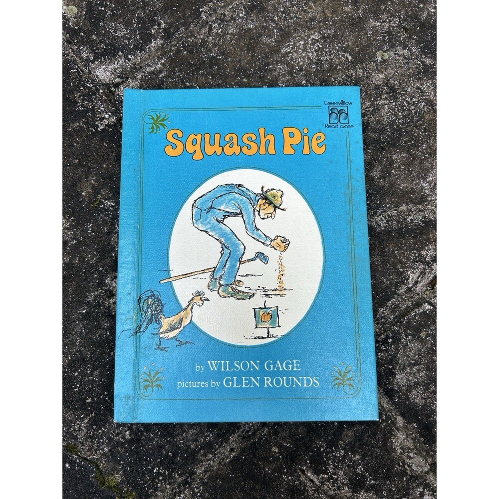 SIGNED Wilson Gage Squash Pie Hardcover 1976 Vintage Greenwillow Read-Alone